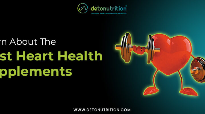 Learn About The Best Heart Health Supplements
